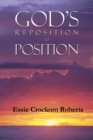Image for God&#39;s Reposition to Position