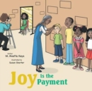Image for Joy Is the Payment