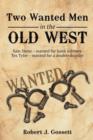 Image for Two Wanted Men in the Old West