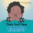 Image for Does God Have Ears?