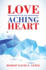 Image for Love for the Aching Heart
