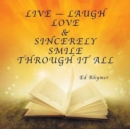 Image for Live - Laugh Love &amp; Sincerely Smile Through It All