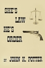 Image for She&#39;s Law, He&#39;s Order