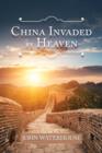 Image for China Invaded by Heaven