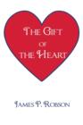 Image for The Gift of the Heart