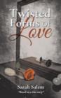 Image for Twisted Forms of Love