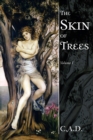 Image for Skin of Trees: Volume I.