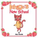 Image for Ichigo&#39;s New School