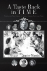Image for Taste Back in Time: Recipes and True Stories of Family, Friends, Faith and Food