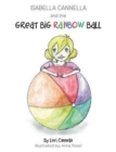Image for Isabella Cannella and the Great Big Rainbow Ball