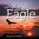 Image for Soar With the Eagle