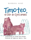Image for Timoteo : el Oso de Ojos Azules