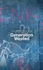 Image for Generation Wasted