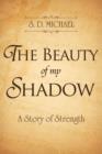Image for The Beauty of my Shadow : A Story of Strength