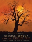Image for GRANDMA REBECKA and the WITCHES&#39; TREE