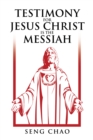 Image for Testimony for Jesus Christ Is the Messiah: The Living Son of God
