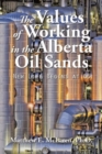 Image for The Values of Working in the Alberta Oil Sands