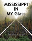 Image for Mississippi in My Glass