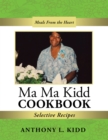 Image for Ma Ma Kidd Cookbook: Selective Recipes