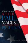 Image for Autobiography Keller Paul Madere in Words And Pictures