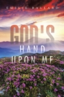 Image for God&#39;s Hand Upon Me