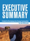 Image for Executive Summary: A Guide for Developing Zero Energy Communities