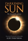 Image for Darkening Sun: The Search for Adrian