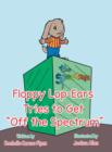 Image for Floppy Lop-Ears Tries to Get Off the Spectrum