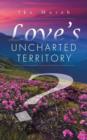 Image for Love&#39;s Uncharted Territory