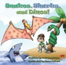 Image for Snakes, Sharks, and Dinos!
