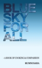 Image for Blue Sky for All: A Book of Cooking &amp; Compassion