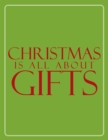Image for Christmas Is All About Gifts.
