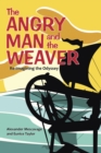 Image for Angry Man and the Weaver: Re-Imagining  the Odyssey