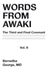 Image for Words from Awaki: The Third and Final Covenant Vol. Ii