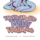 Image for Widdle Waddle Wiley Wallaroo.