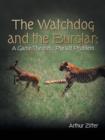 Image for The Watchdog and the Burglar : A Game-Theoretic Pursuit Problem