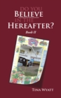 Image for Do You Believe in the Hereafter?: Book Ii