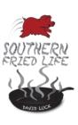Image for Southern Fried Life