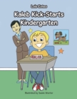 Image for Kaleb Kick-Starts Kindergarten