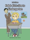 Image for Kaleb Kick-Starts Kindergarten