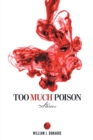 Image for Too Much Poison: Stories