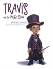 Image for Travis and the Magic Show