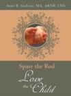 Image for Spare the Rod Love the Child