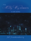 Image for Milky Way Streets: A Life Song