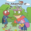 Image for Adventure of Mr. Icket: The Kindhearted Cricket