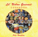 Image for Lil&#39; Urban Gourmet Cookbook