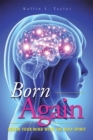 Image for Born Again: Renew Your Mind with the Holy Spirit