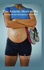 Image for The Athletic Mom-To-Be : Training Your Way Into Pregnancy and Motherhood