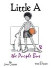 Image for Little A &amp; the Purple Bus
