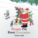 Image for Reggie the Robot Cricketer
